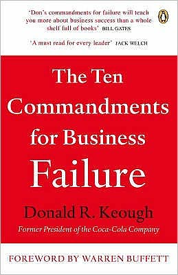 Cover for Don Keough · The Ten Commandments for Business Failure (Paperback Book) (2008)