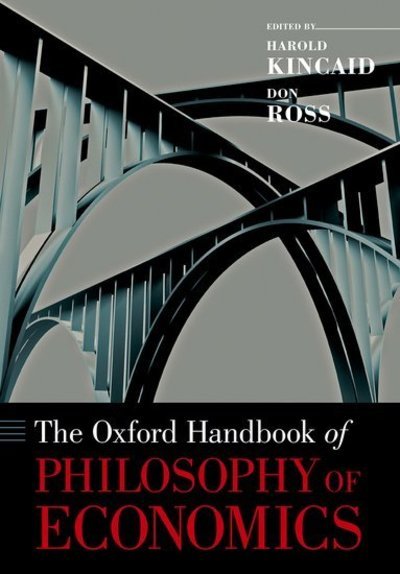 Cover for The Oxford Handbook of Philosophy of Economics - Oxford Handbooks (Paperback Bog) (2017)