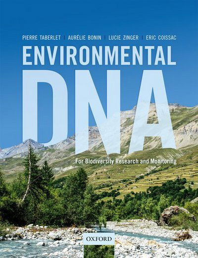 Cover for Taberlet, Pierre (Senior CNRS scientist, Senior CNRS scientist, Universite Grenoble Alpes, France) · Environmental DNA: For Biodiversity Research and Monitoring (Hardcover Book) (2018)