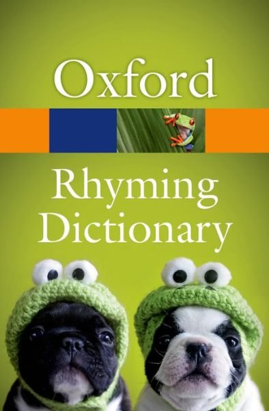 New Oxford Rhyming Dictionary - Oxford Quick Reference - Oxford Languages - Boeken - Oxford University Press - 9780199674220 - 11 juli 2013
