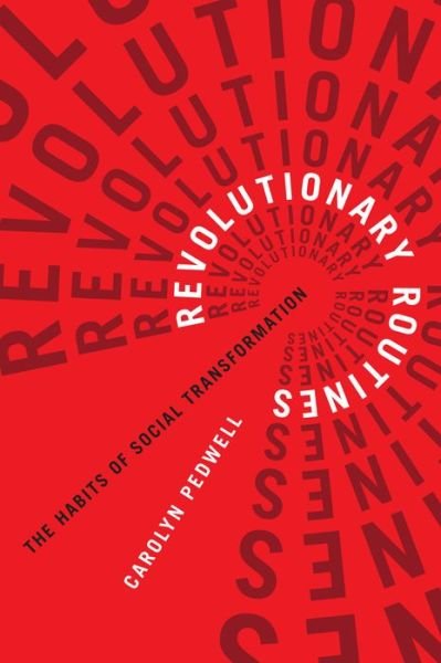 Cover for Carolyn Pedwell · Revolutionary Routines: The Habits of Social Transformation - Outspoken (Paperback Book) (2021)