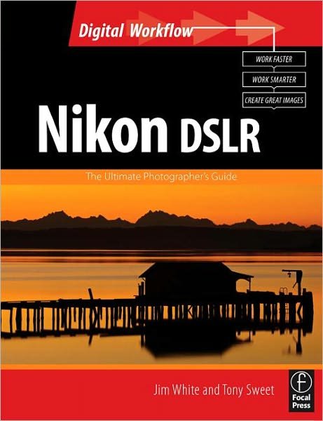 Cover for Jim White · Nikon DSLR: The Ultimate Photographer's Guide (Paperback Book) (2009)
