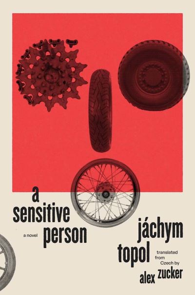 Cover for Jachym Topol · A Sensitive Person: A Novel - The Margellos World Republic of Letters (Paperback Book) (2023)