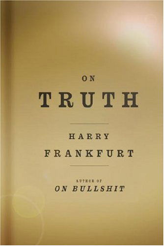 On Truth - Harry G. Frankfurt - Kirjat - Knopf - 9780307264220 - tiistai 31. lokakuuta 2006