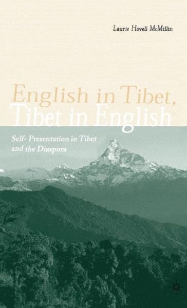 Cover for Laurie Hovell Mcmillin · English in Tibet, Tibet in English: Self-presentation in Tibet and the Diaspora (Gebundenes Buch) (2002)