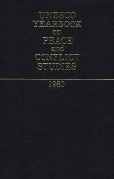 Cover for United Nations Educational Organizations · Unesco Yearbook on Peace and Conflict Studies 1980. - Unesco Yearbook on Peace and Conflict Studies (Hardcover Book) (1981)