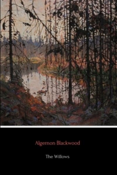 Cover for Algernon Blackwood · The Willows (Paperback Bog) (2019)