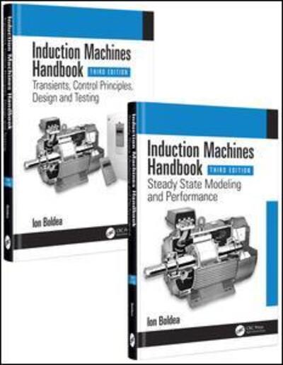 Cover for Boldea, Ion (University Politehnica Timisoara, Romania) · Induction Machines Handbook - Electric Power Engineering Series (Book) (2020)