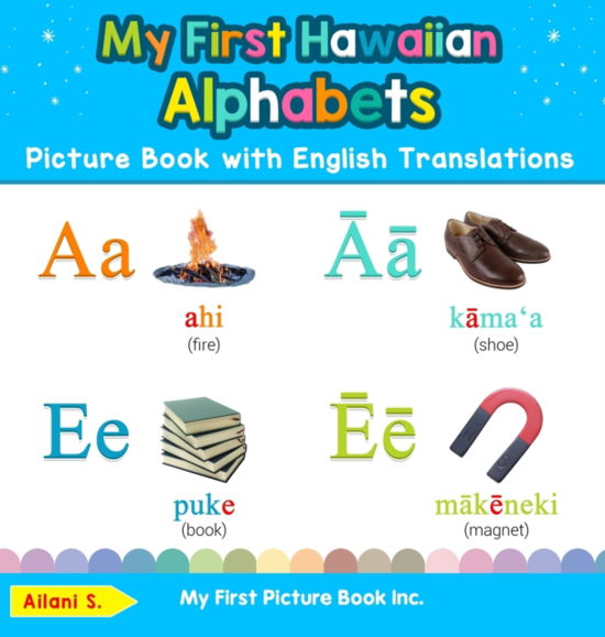 Cover for Ailani S · My First Hawaiian Alphabets Picture Book with English Translations (Bok) (2019)