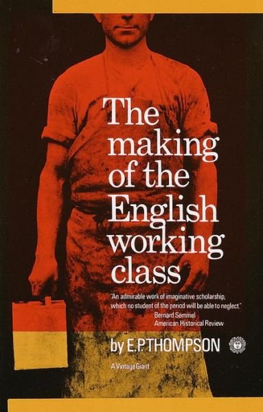 Cover for E. P. Thompson · The Making of the English Working Class (Pocketbok) (1966)