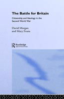 Cover for Mary Evans · The Battle for Britain: Citizenship and Ideology in the Second World War (Inbunden Bok) (1992)