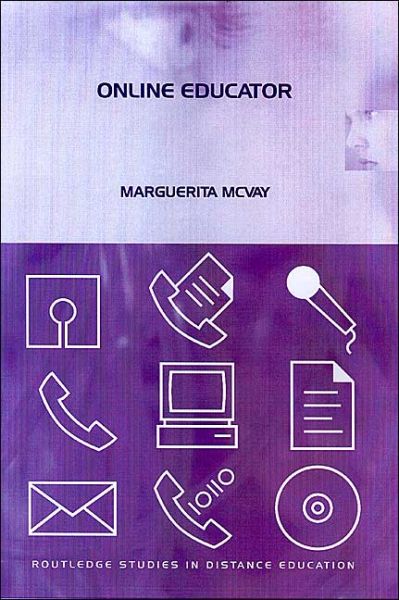 Cover for McVay Lynch, Maggie (Portland State University, USA) · The Online Educator: A Guide to Creating the Virtual Classroom (Paperback Book) (2002)