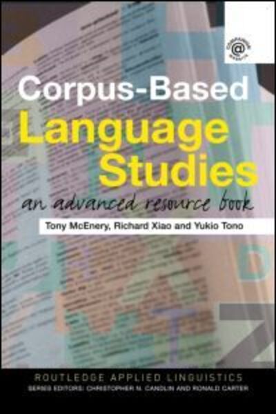 Cover for McEnery, Anthony (University of Lancaster, UK) · Corpus-Based Language Studies: An Advanced Resource Book - Routledge Applied Linguistics (Hardcover Book) (2005)