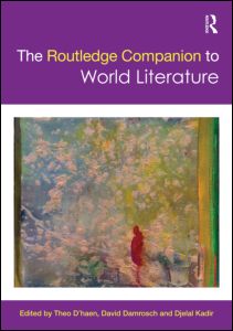 Cover for Theo D'haen · The Routledge Companion to World Literature - Routledge Literature Companions (Hardcover Book) (2011)