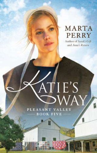 Cover for Marta Perry · Katie's Way - Pleasant Valley (Paperback Book) (2011)