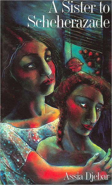 Cover for Assia Djebar · A Sister to Scheherazade (Book) (1993)