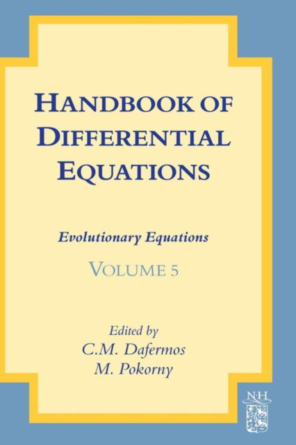 Cover for Milan Pokorny · Handbook of Differential Equations: Evolutionary Equations - Handbook of Differential Equations: Evolutionary Equations (Hardcover Book) (2009)