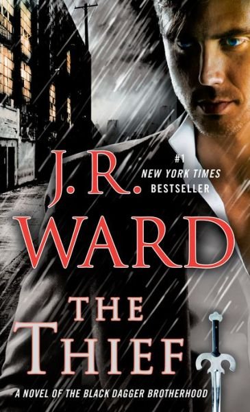 Cover for Ward · The Thief: A Novel of the Black Dagger Brotherhood - Black Dagger Brotherhood (Bok) (2018)