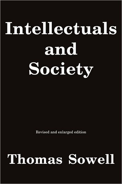 Cover for Thomas Sowell · Intellectuals and Society: Revised and Expanded Edition (Taschenbuch) [Revised and Expanded edition] (2012)