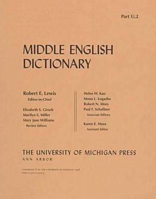 Middle English Dictionary Pt. U.2: U.2 - Middle English Dictionary -  - Bøger - The University of Michigan Press - 9780472012220 - 31. januar 1998