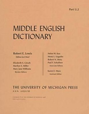 Middle English Dictionary Pt. U.2: U.2 - Middle English Dictionary -  - Livres - The University of Michigan Press - 9780472012220 - 31 janvier 1998