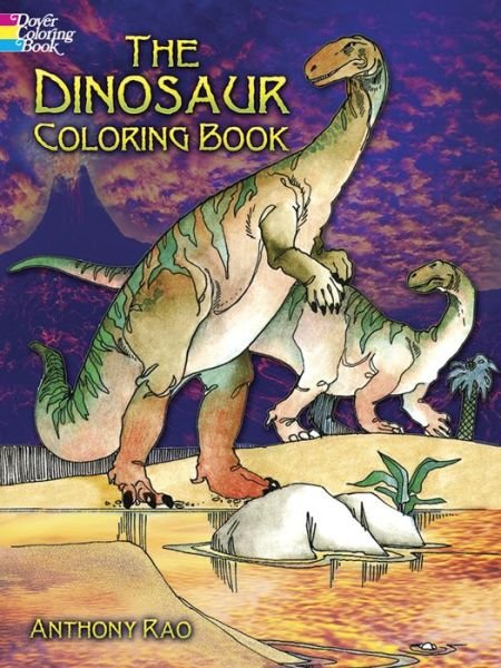 Cover for Rao, Anthony, PhD · The Dinosaur Colouring Book - Dover Nature Coloring Book (Paperback Book) (2000)