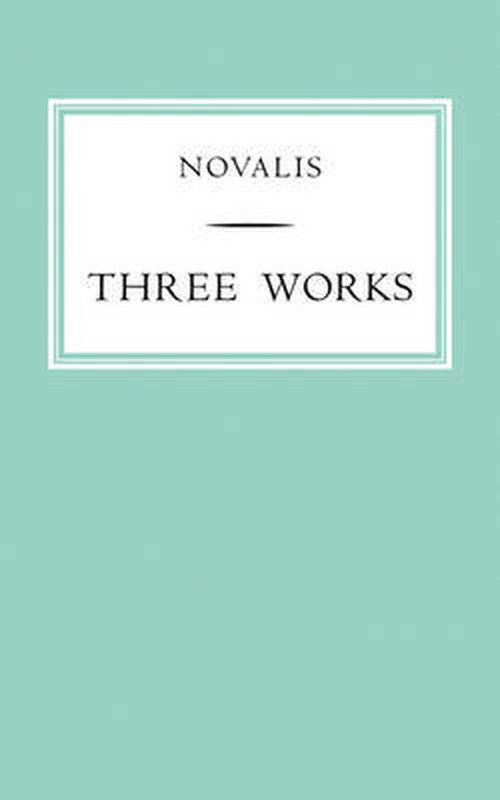 Cover for Novalis · Three Works (Paperback Bog) (2009)
