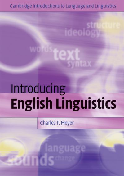 Cover for Meyer, Charles F. (University of Massachusetts, Boston) · Introducing English Linguistics - Cambridge Introductions to Language and Linguistics (Paperback Book) (2009)