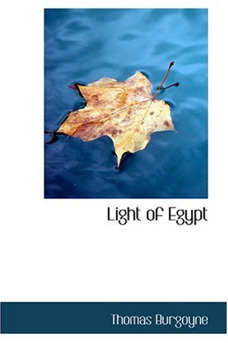 Cover for Thomas Burgoyne · Light of Egypt (Inbunden Bok) (2008)