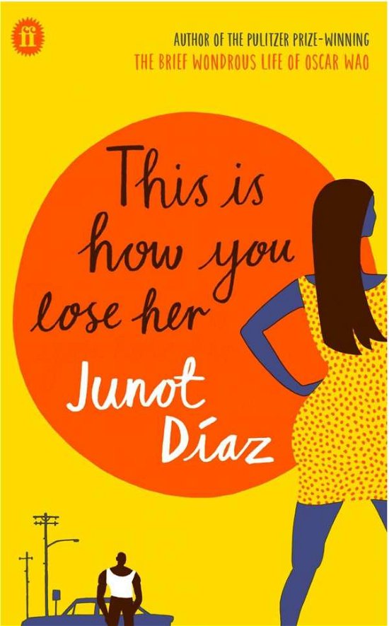 Cover for Junot Diaz · This Is How You Lose Her (Paperback Bog) [Open Market - Airside edition] (2013)