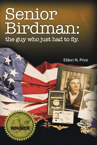 Cover for Eldon Price · Senior Birdman: the Guy Who Just Had to Fly. (Paperback Book) (2006)