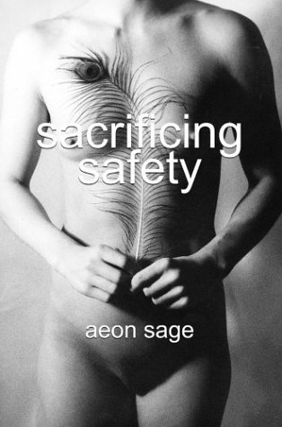Cover for Aeon Sage · Sacrificing Safety (Hardcover bog) (2003)