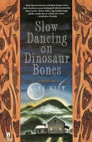 Slow Dancing on Dinosaur Bones: a Novel - Lana Witt - Bøger - Scribner - 9780671891220 - 1. september 1997