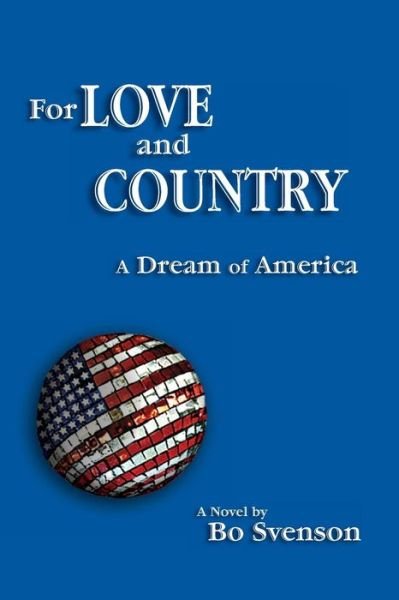 For Love And Country - Bo Svenson - Libros - MagicQuest Entertainment - 9780692579220 - 20 de diciembre de 2015