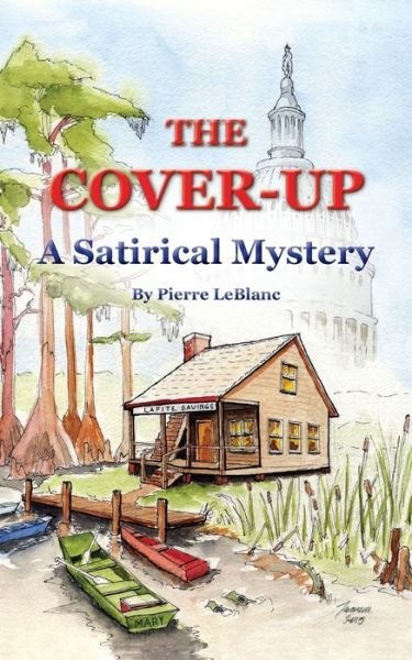 Cover for George Junior Marti · The Cover-Up: A Satirical Mystery (Paperback Book) (2015)