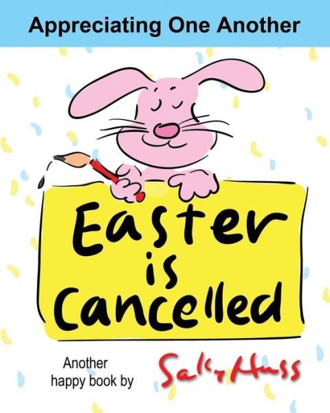 Cover for Sally Huss · Easter Is Cancelled! (Pocketbok) (2016)