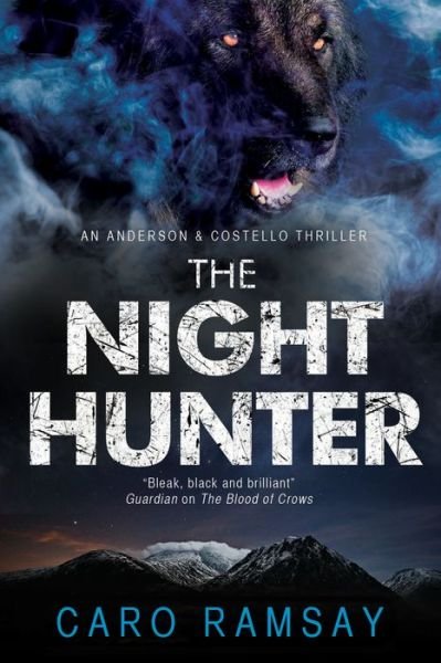 Cover for Caro Ramsay · The Night Hunter - An Anderson &amp; Costello Mystery (Hardcover bog) [Main edition] (2014)