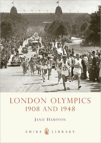 Cover for Janie Hampton · London Olympics: 1908 and 1948 - Shire Library (Paperback Bog) (2011)