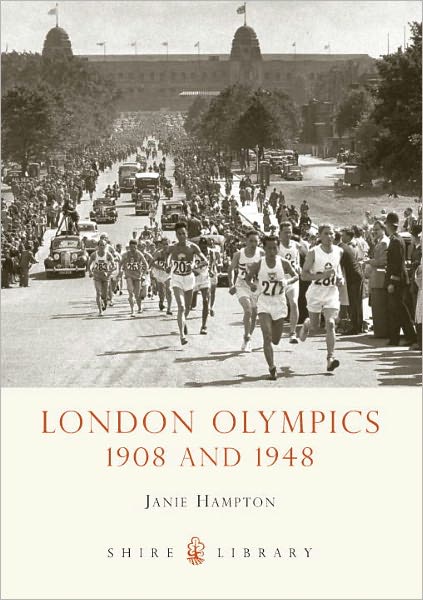 Cover for Janie Hampton · London Olympics: 1908 and 1948 - Shire Library (Taschenbuch) (2011)