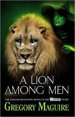 Cover for Gregory Maguire · A Lion Among Men (Paperback Book) (2009)