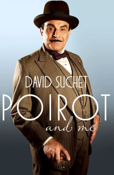 Cover for David Suchet · Poirot and Me (Pocketbok) (2014)
