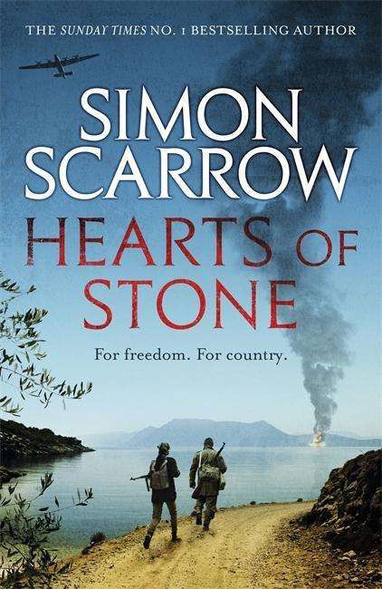Cover for Simon Scarrow · Hearts of Stone: A gripping historical thriller of World War II and the Greek resistance (Hardcover Book) (2015)