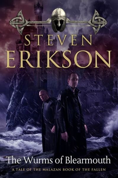 Cover for Steven Erikson · The Wurms of Blearmouth: A Malazan Tale of Bauchelain and Korbal Broach - Malazan Book of the Fallen (Paperback Book) (2014)