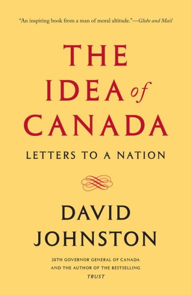 Cover for David Johnston · The Idea of Canada: Letters to a Nation (Paperback Book) (2019)