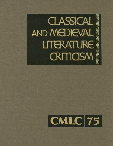 Classical and Medieval Literature Criticism, Vol. 75 - Jelena Krostovic - Bøger - Gale - 9780787680220 - 17. juni 2005