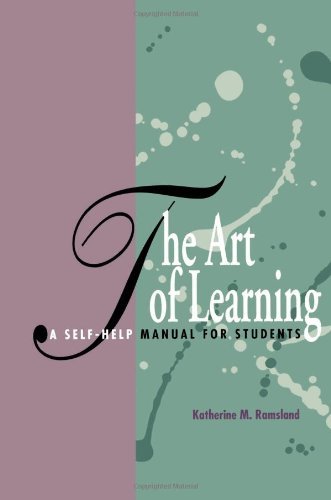 Cover for Katherine M. Ramsland · The Art of Learning: a Self-help Manual for Students (Pocketbok) (1992)