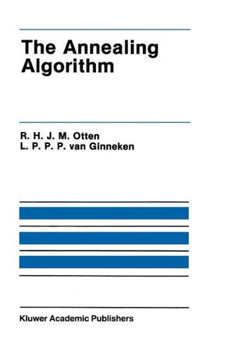 Cover for R.h.j.m. Otten · The Annealing Algorithm - the Springer International Series in Engineering and Computer Science (Hardcover Book) (1989)