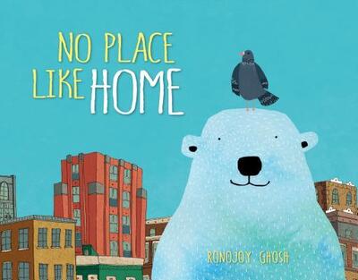 Cover for Ronojoy Ghosh · No Place Like Home (Hardcover Book) (2019)