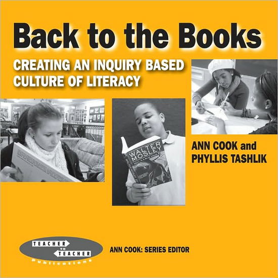 Cover for Ann Cook · Back to the Books: Creating a Literacy Culture in Your School - Teacher to Teacher Publications (Paperback Book) [New Ed. edition] (2010)