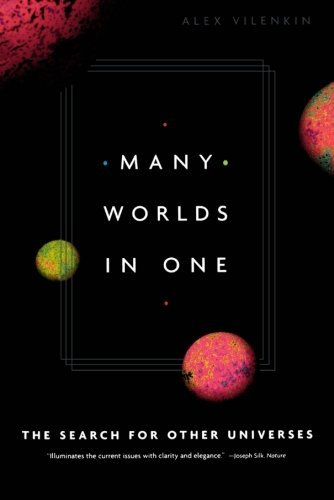Cover for Alex Vilenkin · Many Worlds in One: the Search for Other Universes (Paperback Book) [1st edition] (2007)